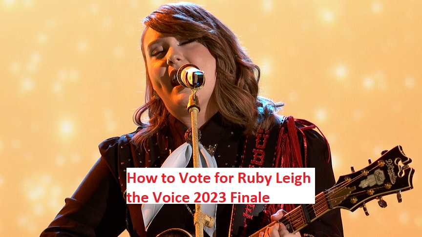How to Vote for Ruby Leigh the Voice 2023 Finale 18 Dec 2023