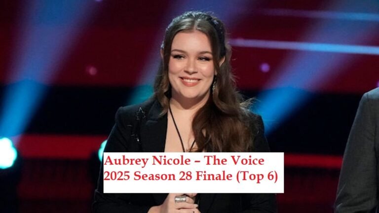Aubrey Nicole – The Voice 2025 Season 28 Finale (Top 6) | Winner Predictions & Spoilers